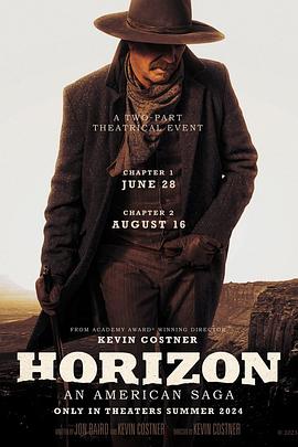 国产吃瓜黑料《地平线 Horizon: An American Saga - Chapter 1》免费在线观看