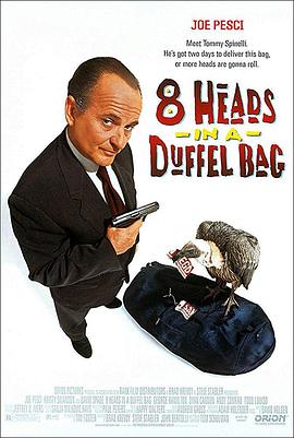 国产吃瓜黑料一区二区《一个布袋八个头 8 Heads in a Duffel Bag》免费在线观看